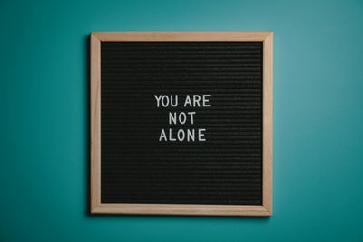 You Are Not Alone
